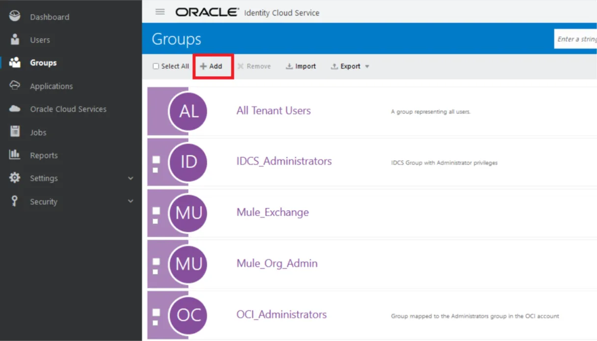 Oracle IDCS Groups list with the Add button highlighted to create a new group