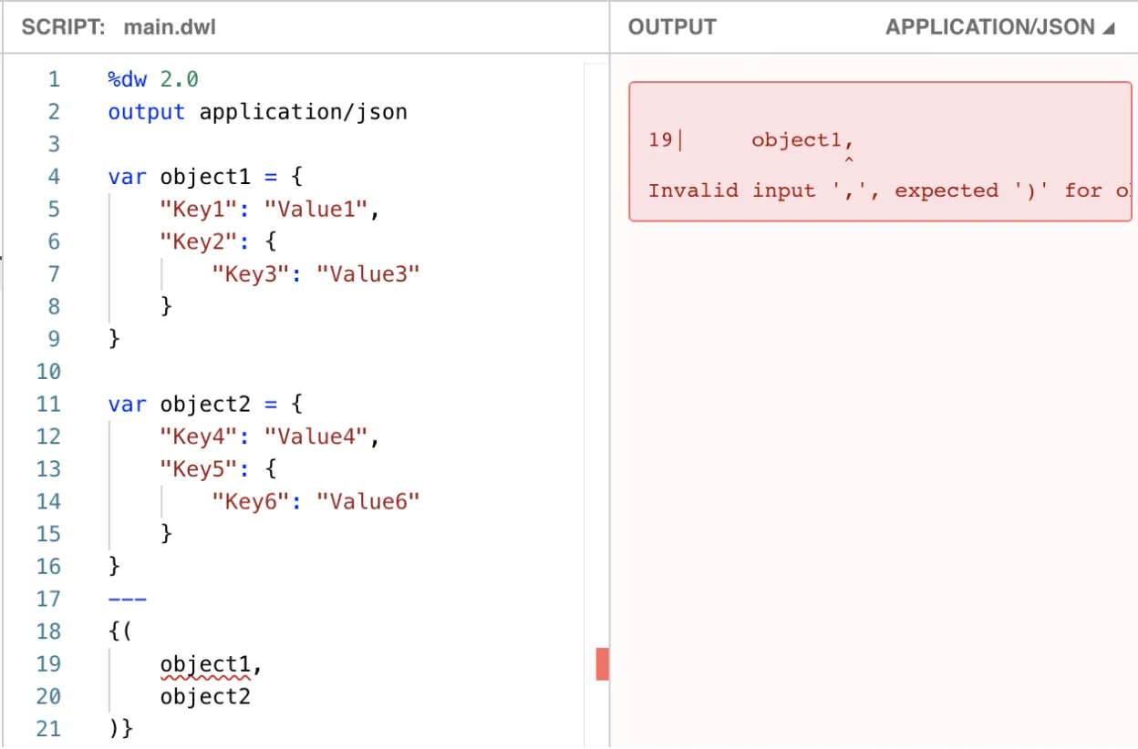 DataWeave script listing two objects without the inner parentheses, raising an invalid input error