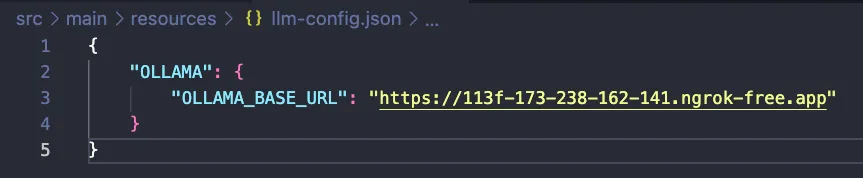 llm-config.json with OLLAMA_BASE_URL set to the ngrok forwarding URL