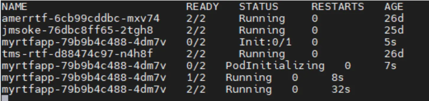 kubectl pod list showing myrtfapp containers reaching 1/2 then 2/2 Running over 32 seconds