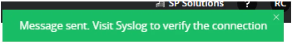 Green toast notification reading Message sent, visit Syslog to verify the connection